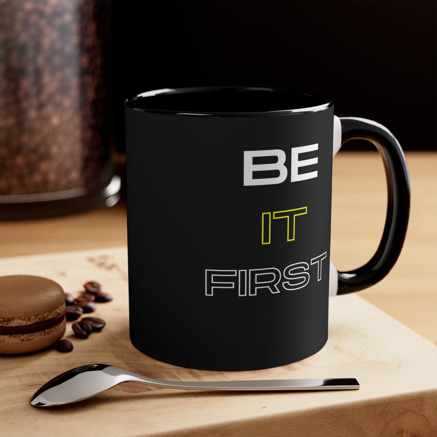 Words, BE THE CHANGE - BE IT FIRST Printed on Black Mug (with white)