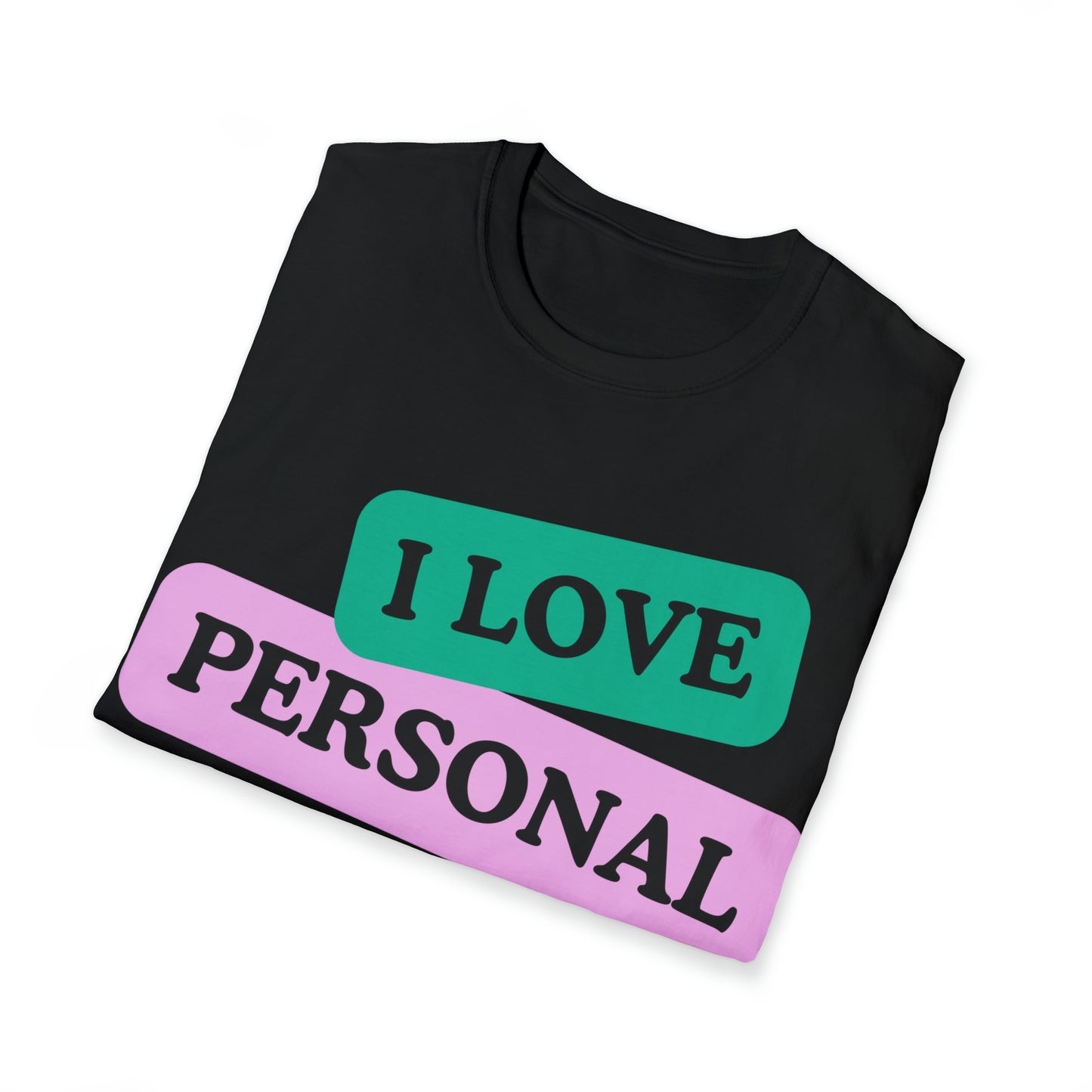 'I LOVE PERSONAL DEVELOPMENT' Coloured Printed Relaxed, Soft T-Shirt