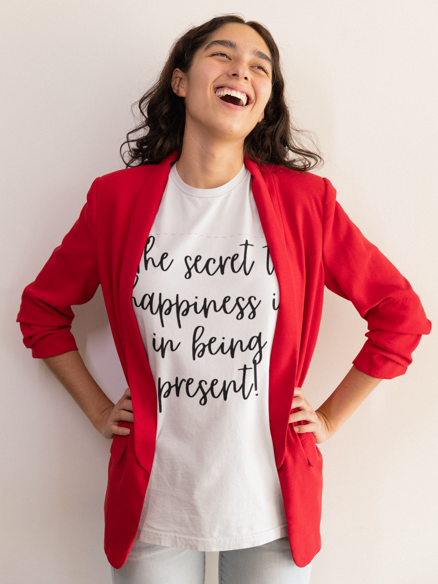 'THE SECRET TO HAPPINESS IS BEING PRESENT'. Relaxed, Soft T-Shirt