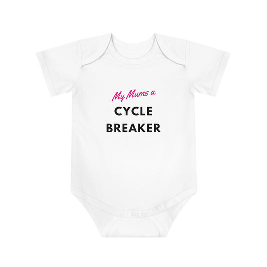 'My Mum's a Cycle Breaker!' Baby Short Sleeve Bodysuit