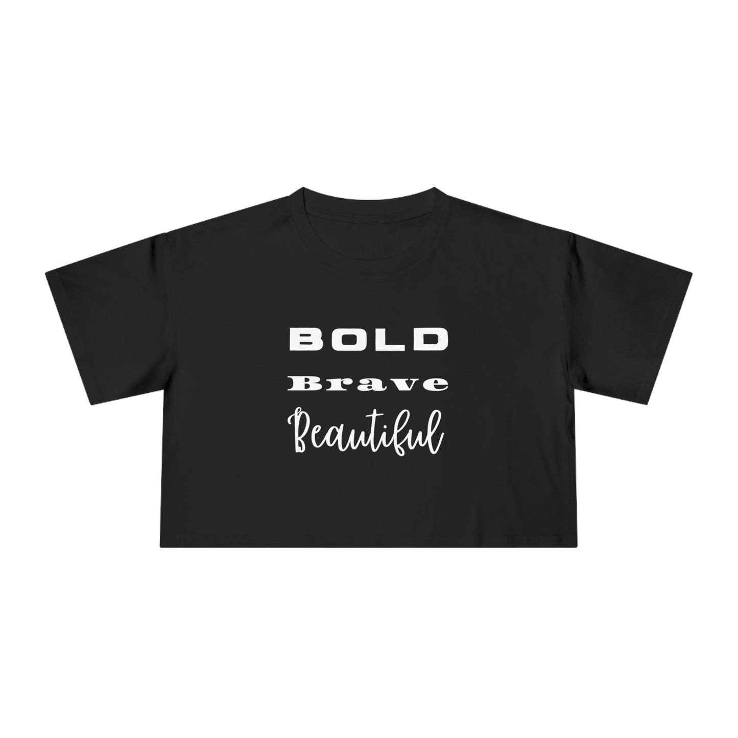 BOLD BRAVE BEAUTIFUL Women's Crop Tee (Black or Dusty Pink)