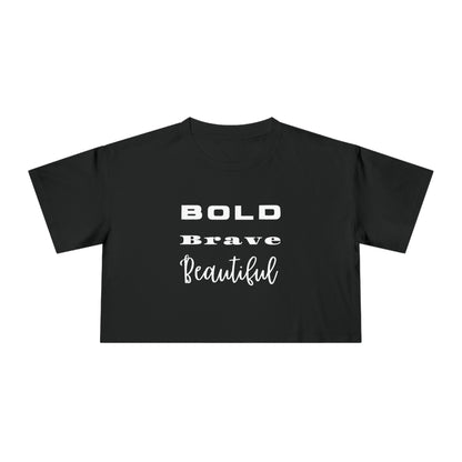 BOLD BRAVE BEAUTIFUL Women's Crop Tee (Black or Dusty Pink)