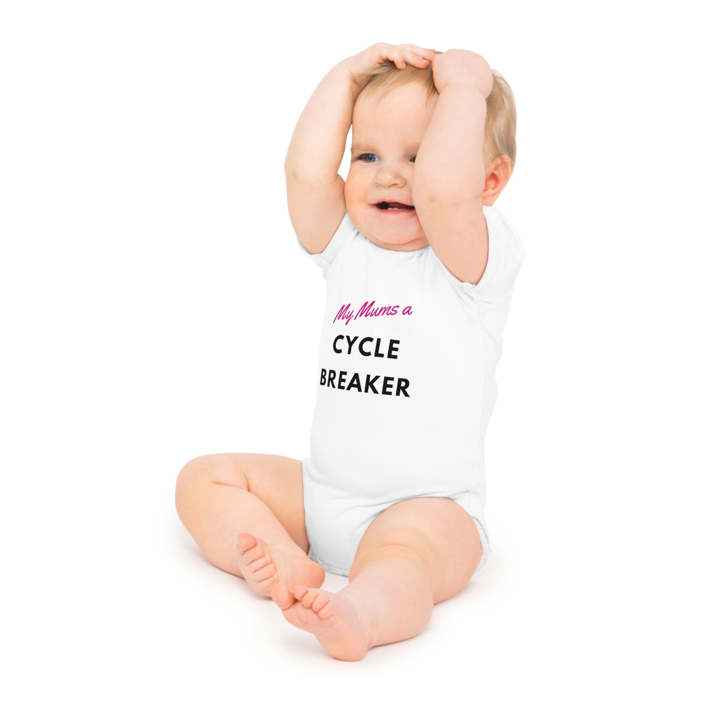 'My Mum's a Cycle Breaker!' Baby Short Sleeve Bodysuit