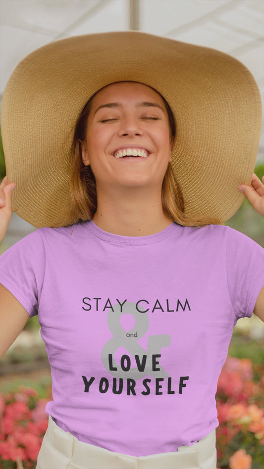 Stay Calm & Love Yourself Relaxed Fit Tshirt for Women