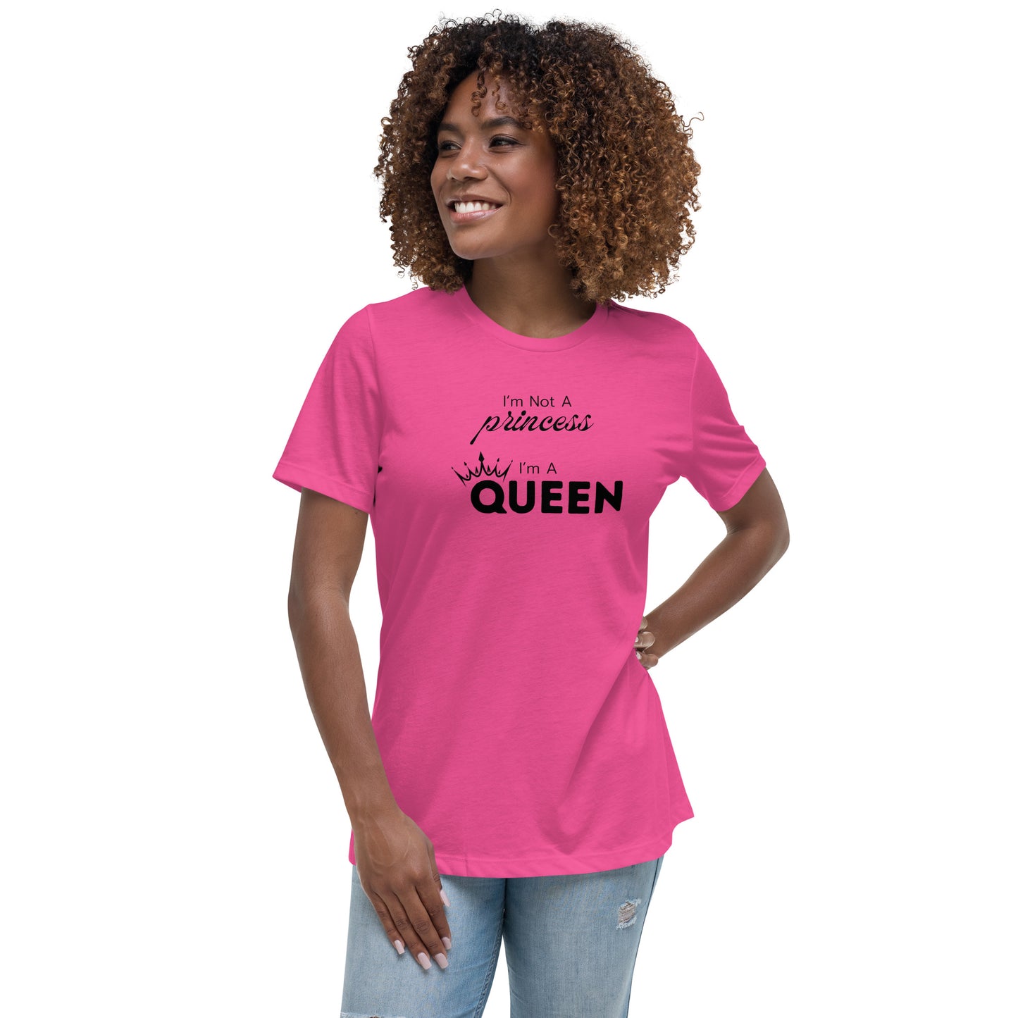 I'm a Queen - Women's Relaxed T-Shirt