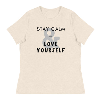 Stay Calm & Love Yourself Relaxed Fit Tshirt for Women