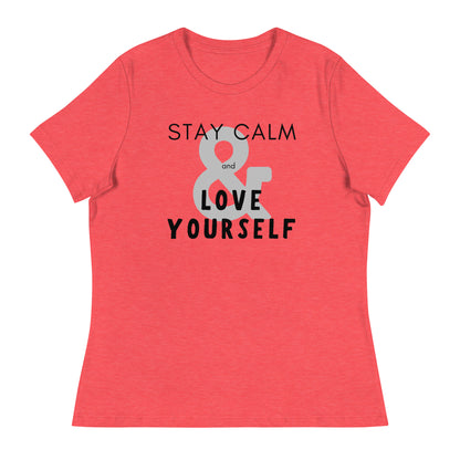 Stay Calm & Love Yourself Relaxed Fit Tshirt for Women