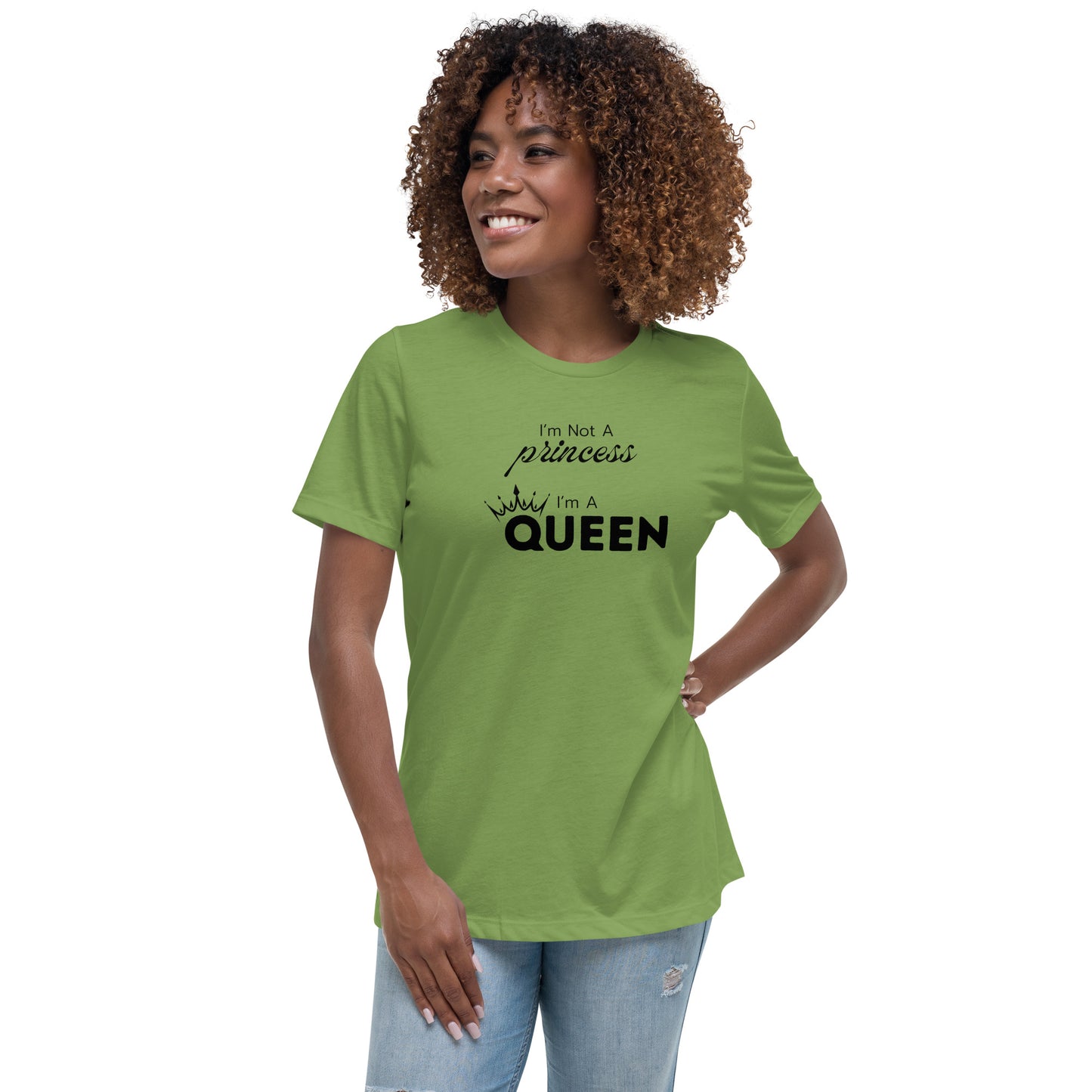 I'm a Queen - Women's Relaxed T-Shirt