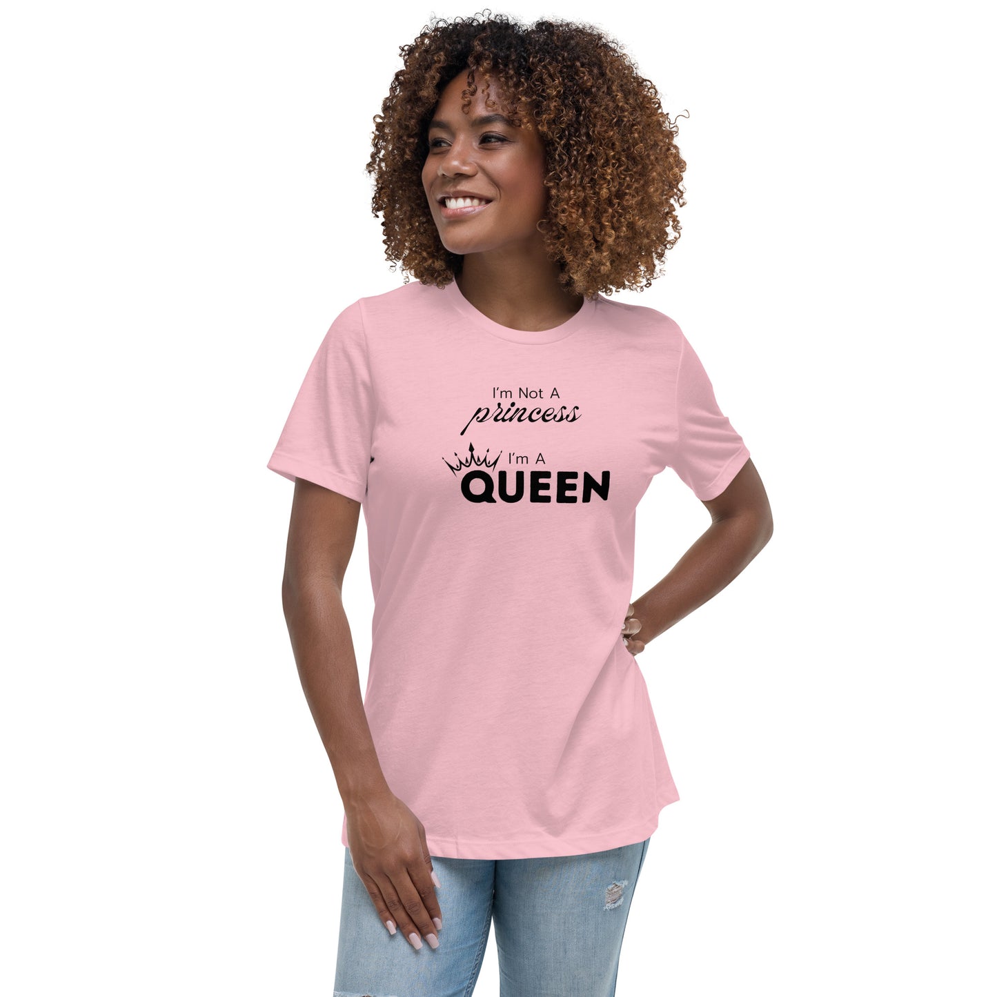 I'm a Queen - Women's Relaxed T-Shirt