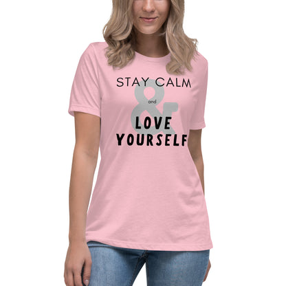 Stay Calm & Love Yourself Relaxed Fit Tshirt for Women