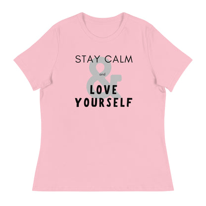 Stay Calm & Love Yourself Relaxed Fit Tshirt for Women