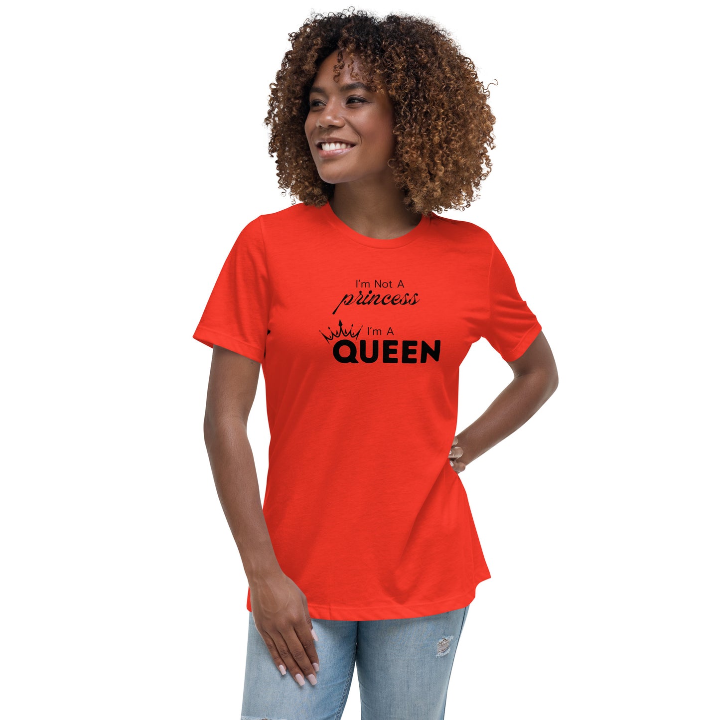 I'm a Queen - Women's Relaxed T-Shirt